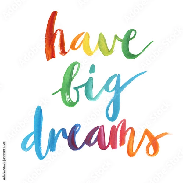 Obraz "Have big dreams" calligraphic poster.