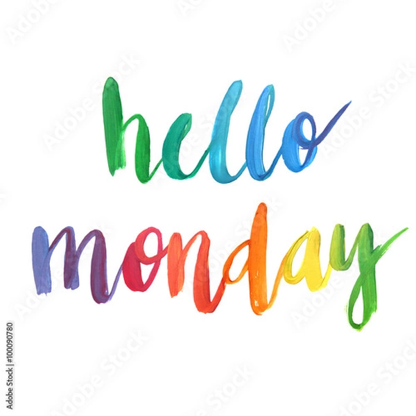 Fototapeta "Hello monday" calligraphic poster.
