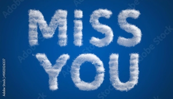 Fototapeta "Miss You" uppercase letters made of clouds