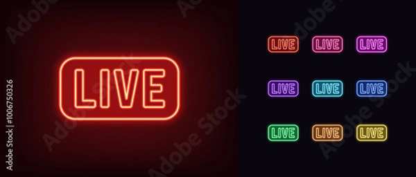 Obraz Outline neon Live text icon set. Glowing neon Live tag with frame. Livestream sport game, live play. Music radio on air, live broadcast interview. News and tv show on air, live podcast. Vector icons