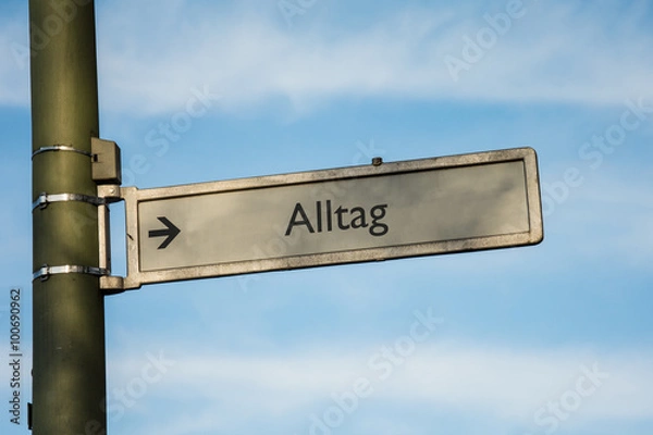 Obraz Schild 67 - Alltag