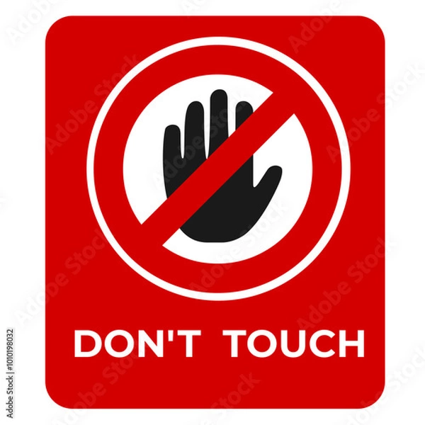 Obraz Don't Touch Sign