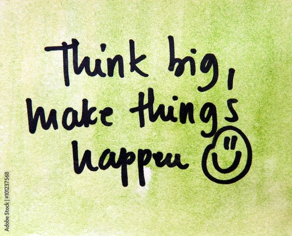 Obraz think big and make things happen
