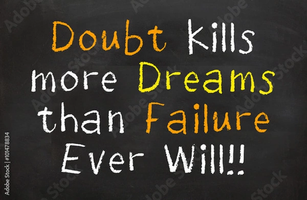 Obraz Doubt Kills more dreams