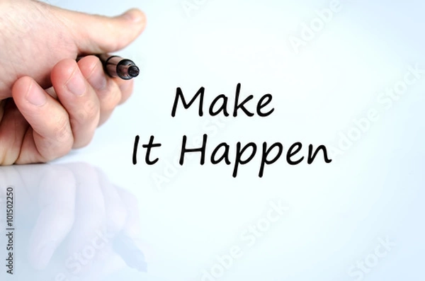 Fototapeta Make it happen text concept