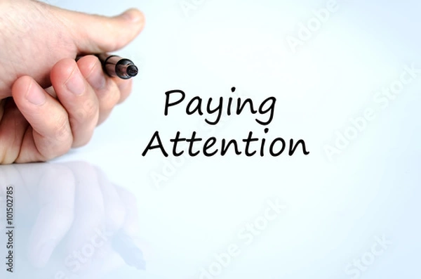Fototapeta Paying attention text concept