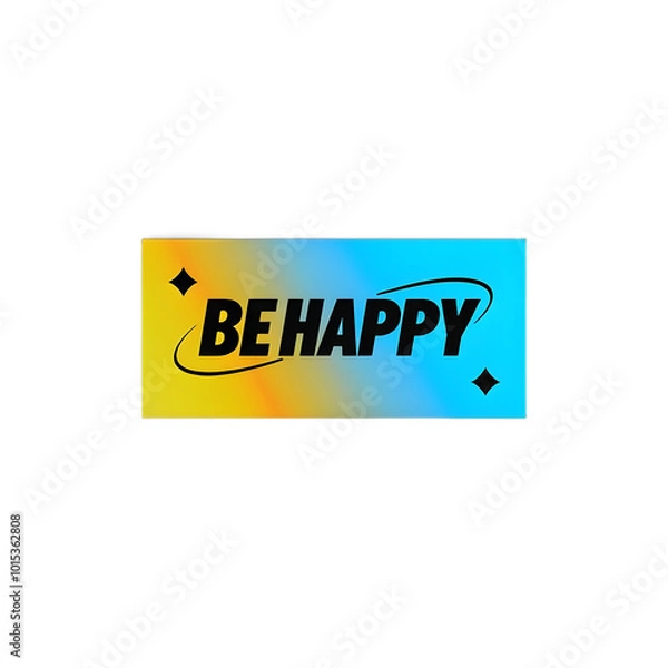 Fototapeta text,be happy, generative ai