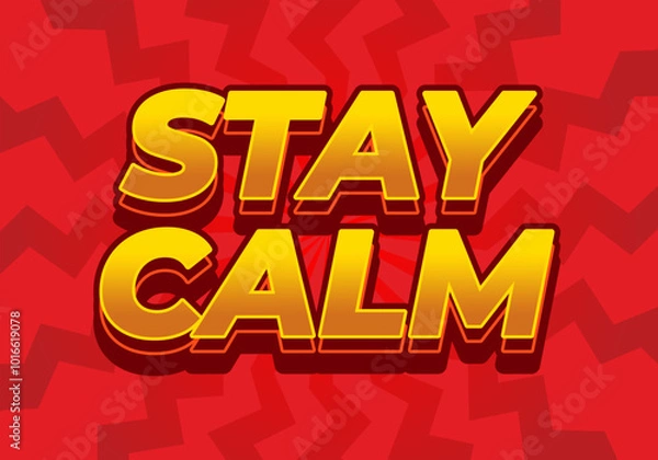 Fototapeta Stay calm. Text effect in 3D style with good colors