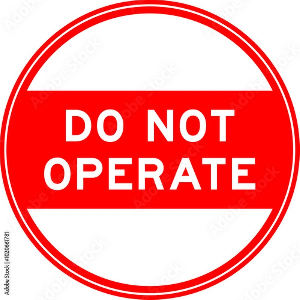 Fototapeta Red color round seal sticker in word do not operate on white background