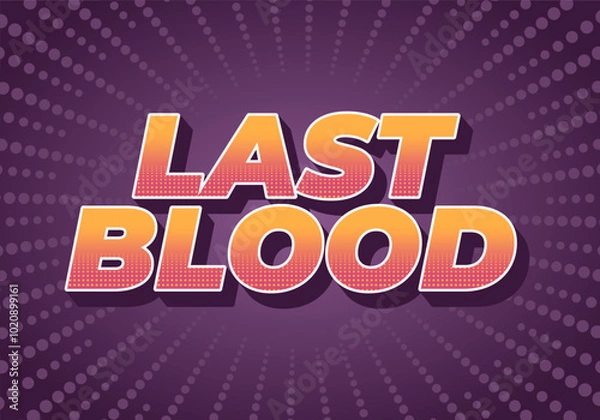 Fototapeta Last Blood. Text effect in 3D style with good colors