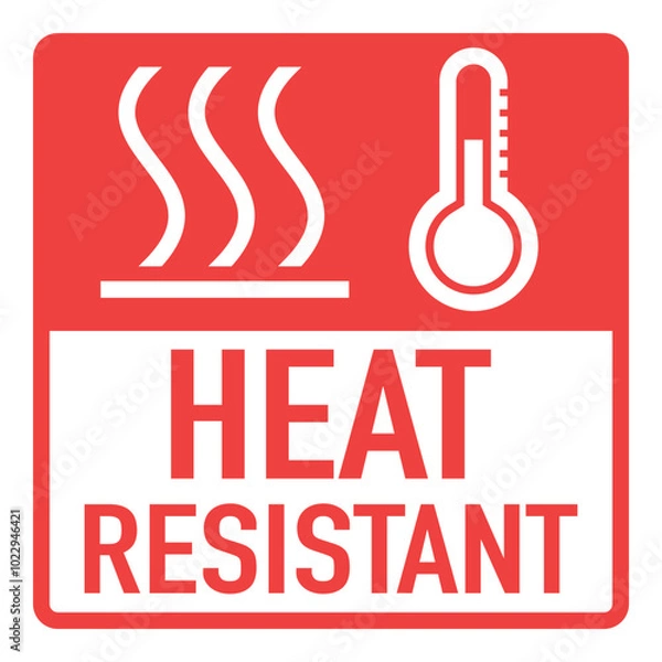 Fototapeta A sign or icon indicating resistance to high temperature. Red and white colors. With heat resistant text.
