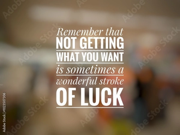 Obraz motivation and inspirational quotes on bokeh or blur background