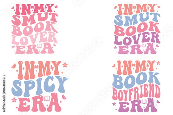Obraz In my Smut Book Lover Era, In My Spicy Era, In My Book Boy Friend Era, Custom wavy t-Shirt, Inspirational T-shirt, Motivational t-shirt, retro Wavy Stacked, Circuit Cut File, custom family groovy 