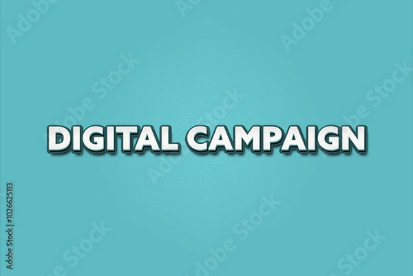 Fototapeta Digital Campaign. A Illustration with white text isolated on light green background.