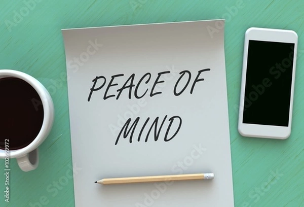 Fototapeta Peace of Mind, message on paper, smart phone and coffee on table