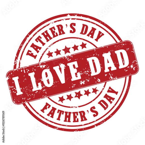 Fototapeta I Love Dad stamp vector isolated on a white background. Happy father's day stamp seal.
