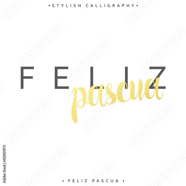 Fototapeta Feliz pascua. Greeting inscription Happy Easter in Spanish. Holiday card with the elite gold calligraphy . Ready for print design postcards. Isolated label for design of postcards and greeting cards