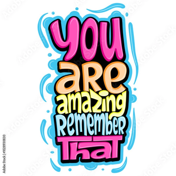 Obraz You are amazing remember that