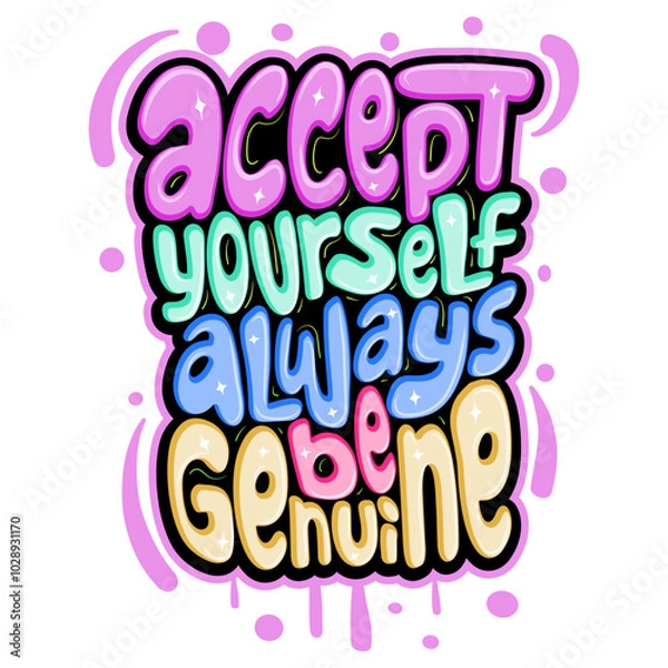 Fototapeta Accept yourself  always be genuine typography