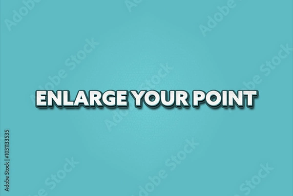 Fototapeta Enlarge Your Point. A Illustration with white text isolated on light green background.