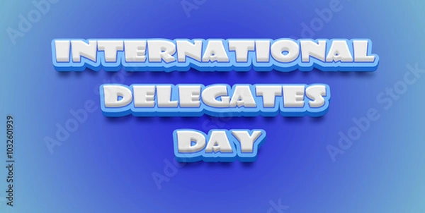 Obraz Happy International Delegates Day Text Effect on blue background
