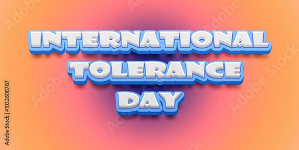 Obraz Happy International Day for Tolerance Text Effect on blue background