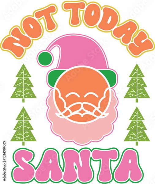 Obraz Not today santa design