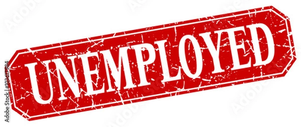 Fototapeta unemployed red square vintage grunge isolated sign