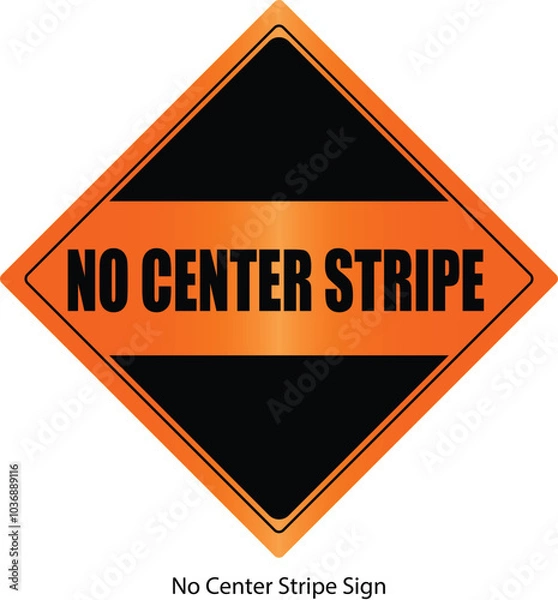 Obraz No Center Stripe Sign
