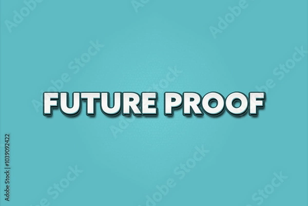 Fototapeta Future Proof. A Illustration with white text isolated on light green background.