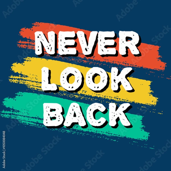 Fototapeta Never Look Back