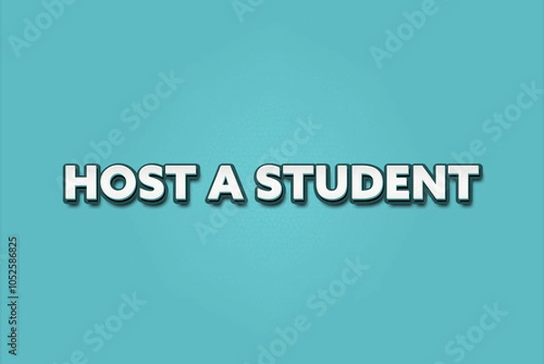 Fototapeta Host a Student.. A Illustration with white text isolated on light green background.