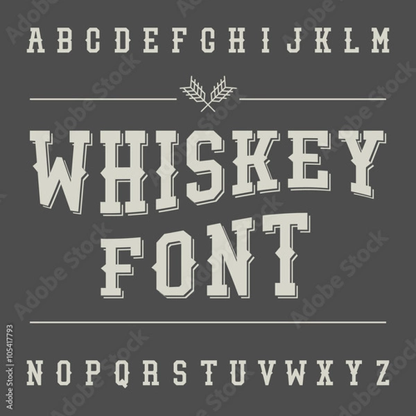 Obraz Vintage Whiskey Font. Alcohol Drink Label Design. Slab Serif Ret