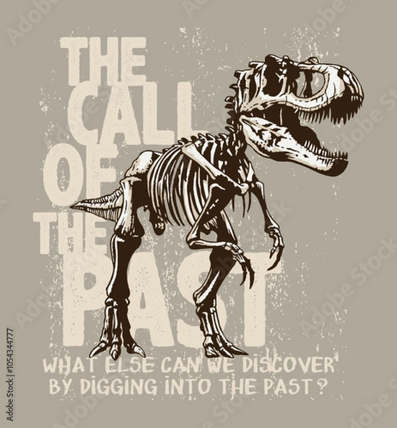 Fototapeta Illustration of a Tyrannosaurus Rex fossil in composition with text. Art for prints on t-shirts, decoration, etc.