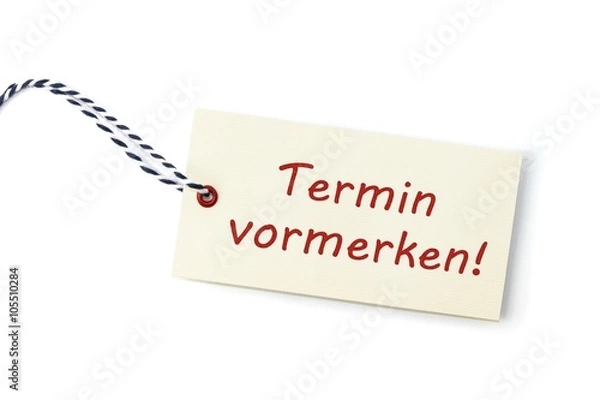 Obraz Termin vormerken!