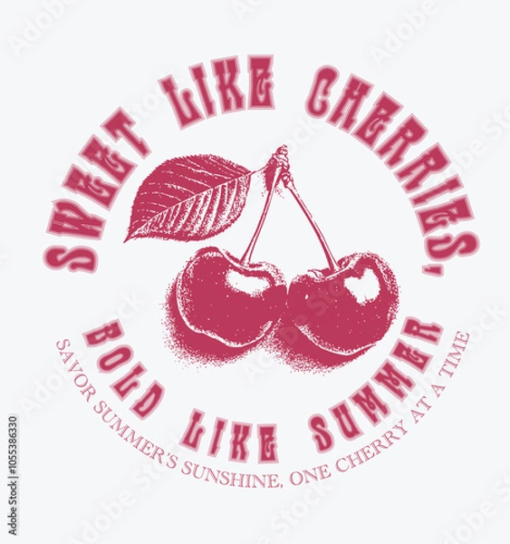 Obraz "Sweet like cherries, bold like summer."