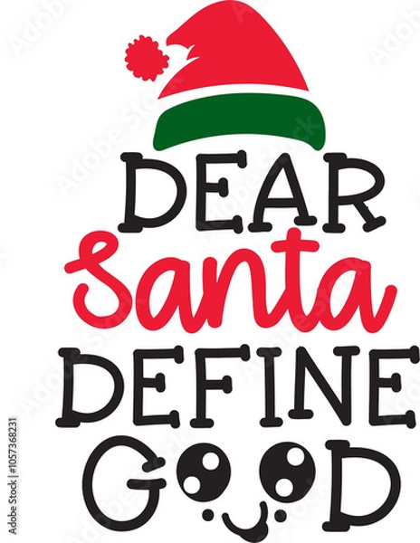 Obraz Dear Santa Define Good 