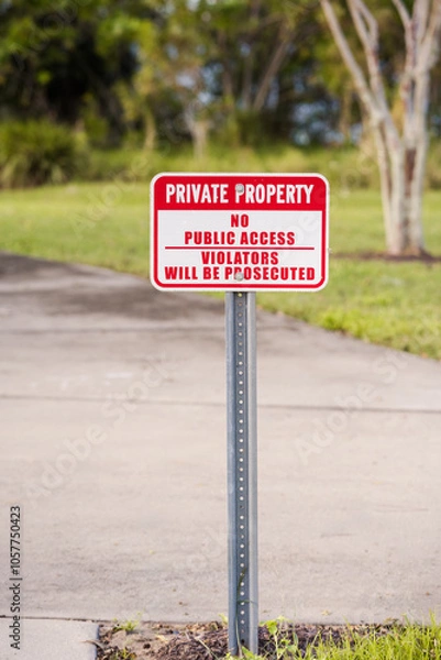 Obraz  PRIVATE PROPERTY, NO PUBLIC ACCESS, VIOLATORS WILL BE PROSECUTED sign screwed to a metal post, verticle