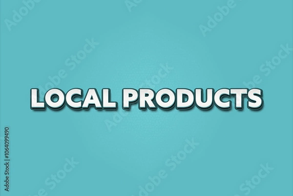 Fototapeta Local Products. A Illustration with white text isolated on light green background.