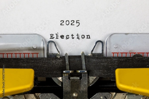 Fototapeta Election 2025 written on an old typewriter	
