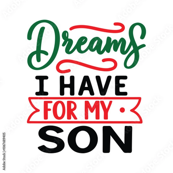 Fototapeta dreams i have for my son