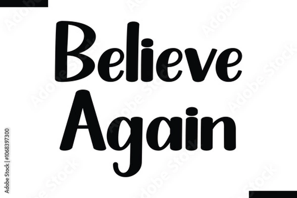 Fototapeta Believe again abstract typography text motivational quotes