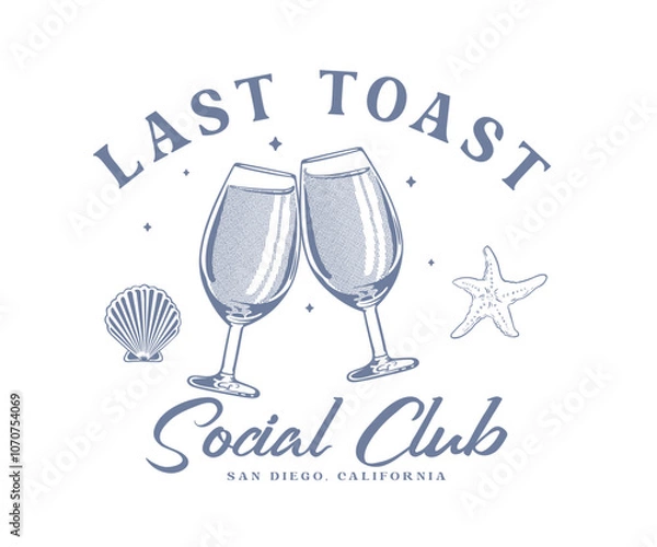 Fototapeta Last toast social club vector design, Summer beach club artwork for t shirt, sticker, poster, graphic print, Wine glass toasting vector illustration