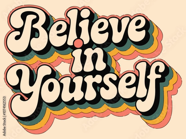 Obraz Beleive in yourself illustration vector .