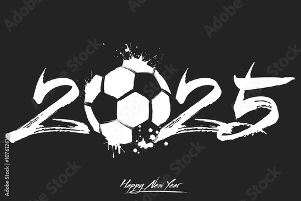 Fototapeta Numbers 2025 and a abstract soccer ball made of blots in grunge style. Design text logo Happy New Year 2025. Template for greeting card, banner, poster. Vector illustration on isolated background