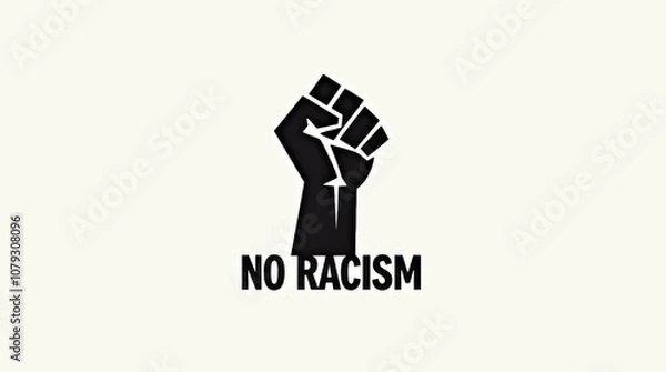 Obraz Bold black and white graphic of a raised fist with the words "No Racism" underneath, symbolizing strength and resistance against racial injustice