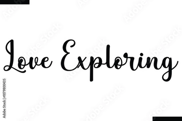 Fototapeta Love exploring Vector Inspirational Travel Typography Text