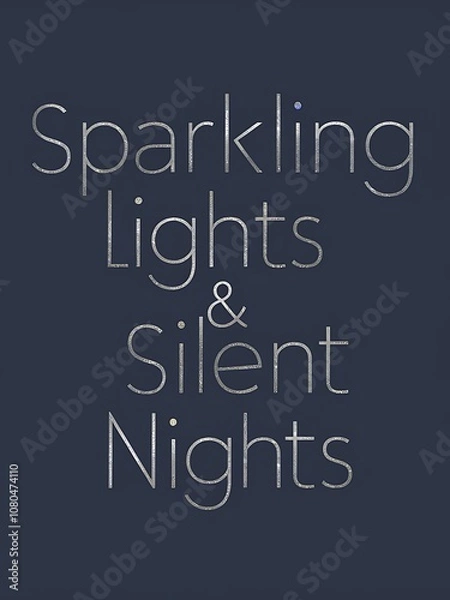 Fototapeta Christmas modern minimalist t-shirt design that reads Sparkling Lights & Silent Nights