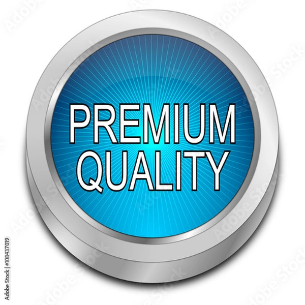Fototapeta Premium Quality button - 3D illustration