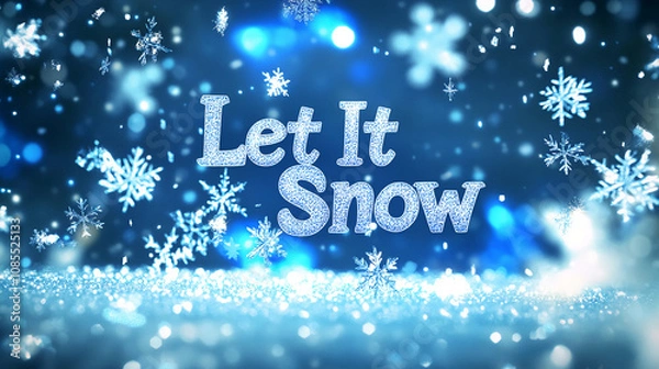 Obraz Sparkling Let It Snow text set against a background of falling snowflakes and glittering snow